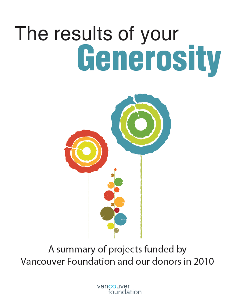 Cover of a publication featuring abstract illustrations of flowers, with text reading "The results of your Generosity, a summery of projects funded by Vancouver Foundation and our donors in 2010"