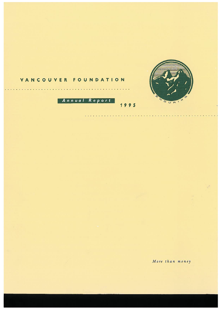 Cover of a publication, reading "Vancouver Foundation Annual Report 1995" with linograph logo of two mountains with "Enduring" underneath. Text reads "Mora than money"