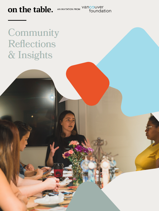 Cover of a publication featuring a diverse group of people speaking around a table, with text reading "On the table, an invitation from Vancouver Foundation, Community Reflections and Insights"