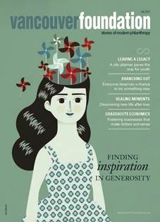 Magazine cover of an illustration of a dark haired woman with pinwheels coming out of the top of her head, text reading "Vancouver Foundation, Finding Inspiration in Generosity"