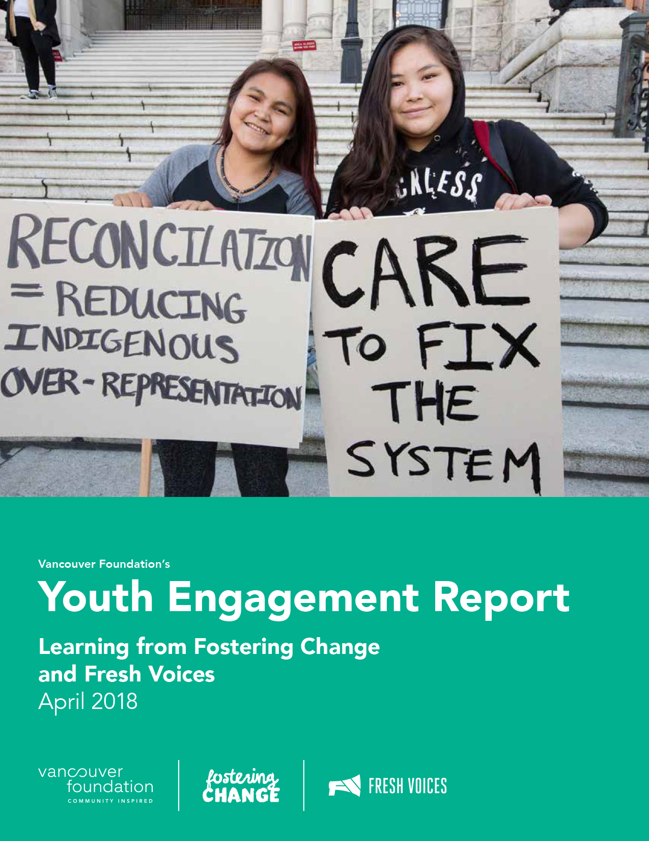 Cover of a publication featuring two young indigenous women, with text underneath reading "Vancouver Foundation Youth Engagement Report, Learning from Fostering Change and Fresh Voices, April 2018"