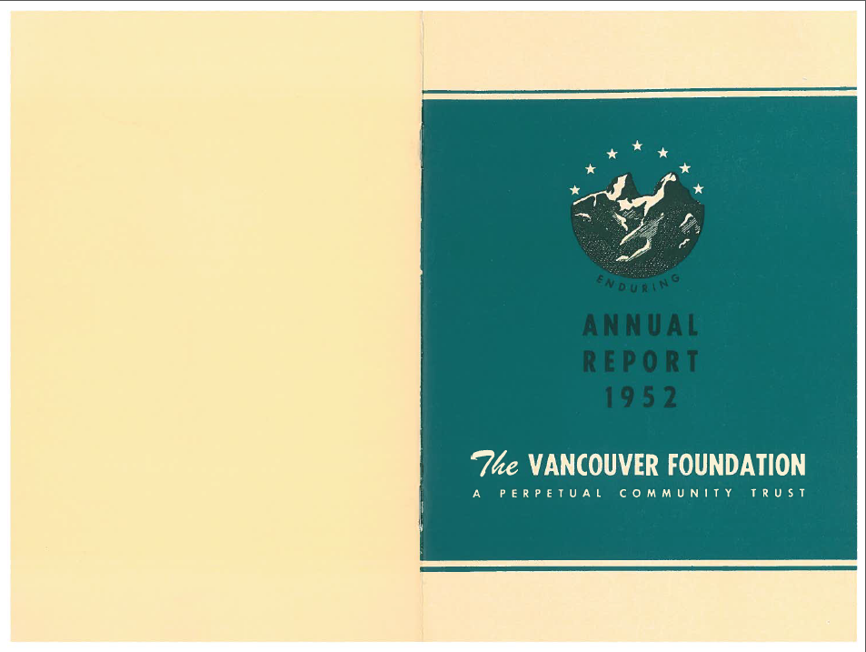 Cover of a publication reading "Annual Report 1952, The Vancouver Foundation A Perpetual Community Trust," with linograph logo of two mountains with "Enduring" underneath and stars overtop
