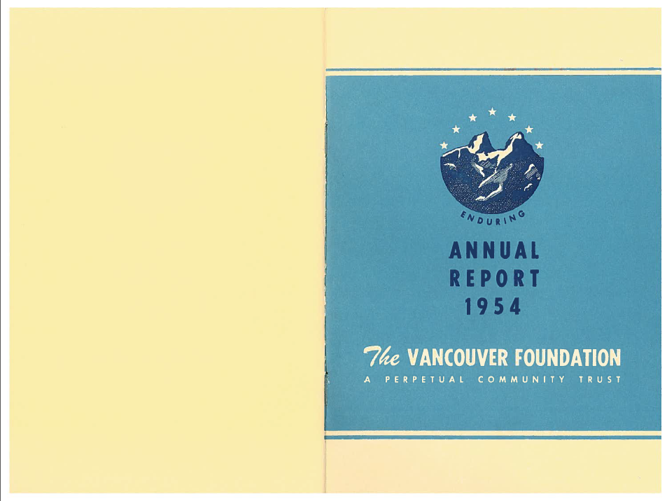 Cover of a publication reading "Annual Report 1954, The Vancouver Foundation A Perpetual Community Trust," with linograph logo of two mountains with "Enduring" underneath and stars overtop