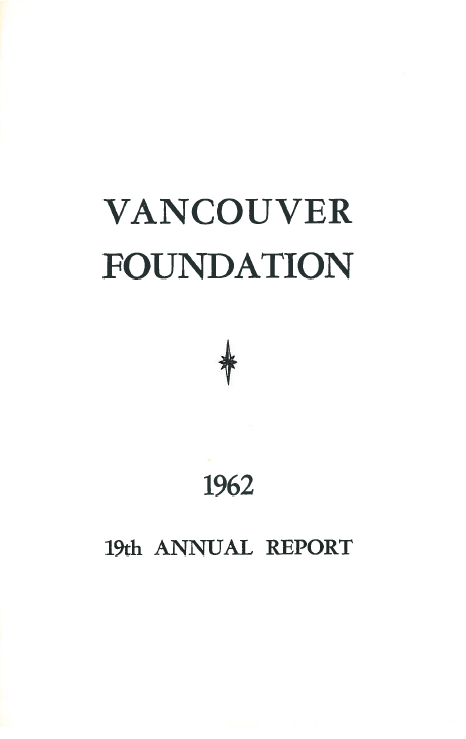 Cover of a publication, plain, reading "Vancouver Foundation 19th Annual Report 1962"