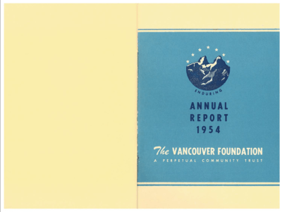 Cover of a publication with linograph logo of two mountains with "Enduring" underneath, on a wide blue band, text reading "Annual Report 1954, The Vancouver Foundation A Perpetual Community Trust," (mislabeled)